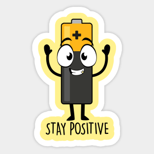 Stay Positive Sticker